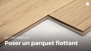 Poser Un Parquet Flottant  Bricolage [upl. by Osanna]