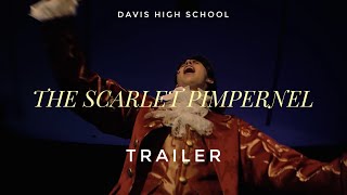 DHS “The Scarlet Pimpernel”  TRAILER by NOAH WOOLLEY [upl. by Eldreeda376]