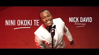 Nick David Tshitenge  Nini Okoki te Clip Officiel [upl. by Ahidam]