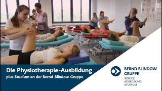 Physiotherapie Ausbildung plus Studium  Bernd Blindow Gruppe [upl. by Sinnylg898]