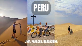 BACKPACKEN DOOR PERU DEEL 1  LIMA PARACAS HUACACHINA  WERELDREIS [upl. by Smoot]