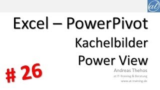 Excel  PowerPivot  26  Bilder in Power View nutzen  Kachelbilder und Logos [upl. by Alamak]