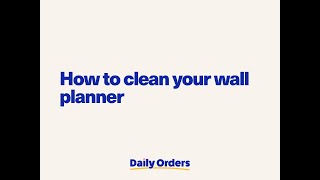 How to clean your Daily Orders wall planner [upl. by Brawner484]