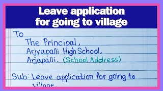 Leave application for going to village  Application for going to village in English [upl. by Coco]