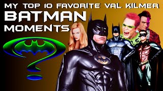 My Top 10 Favorite Val Kilmer Batman Moments [upl. by Sproul]