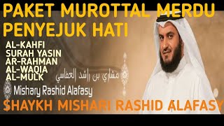 surah al kahfiyasinar rahmanal waqiaal mulkMUROTTAL MERDU SHAYKH MISHARI RASHID ALAFASYLENGKAP [upl. by Nerak]