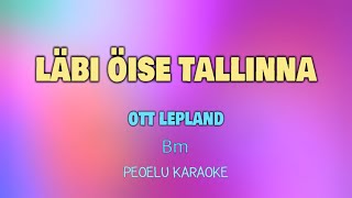 Läbi öise Tallinna  Ott Lepland lyrics [upl. by Lenore]