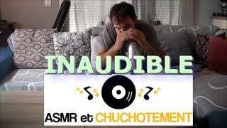 ASMR Français  Inaudible [upl. by Annoerb144]