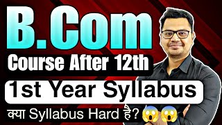 BCom First Year Syllabus Explained in Hindi  Latest 2023  BCom Subject List  By Sunil Adhikari [upl. by Euh]