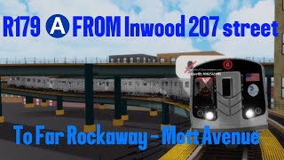 Driving R179 A From Inwood 207 street to Far Rockaway [upl. by Acimahs]