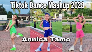 Tiktok Trending Mashup 2023  Annica Tamo Tiktok Dance Compilation [upl. by Agnizn607]