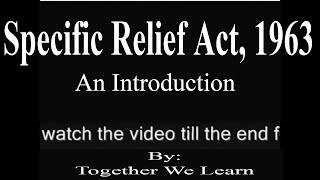 specificreliefact1963 Specific Relief Act 1963  Introduction to the Act [upl. by Esmaria]