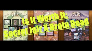 Is It Worth It to buy Secret Lair X Brain Dead [upl. by Lauree]