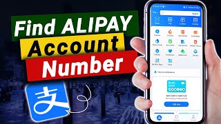 How To Find an Alipay Account Number  The Easy Way [upl. by Ainav973]