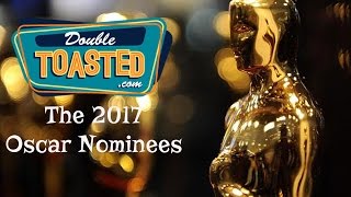 2017 OSCAR NOMINEES  Double Toasted Review [upl. by Sabino]