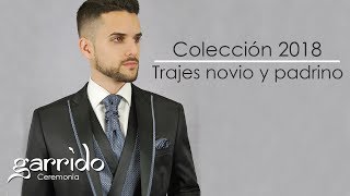 Colección trajes de novio 2018  Garrido Ceremonia [upl. by Borlase591]