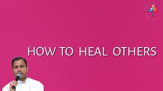 How to heal others  Fr Joseph Edattu VC [upl. by Ellery332]