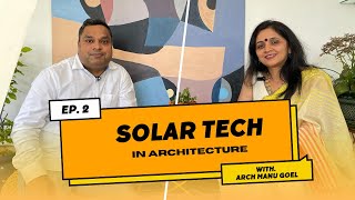 EP2 Solar Tech in Architecture  Benefits amp Innovations [upl. by Geffner125]