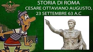 STORIA ROMANA  Cesare Ottaviano Augusto 23 settembre 63 aC [upl. by Yseulta]