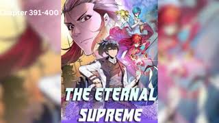 The Eternal Supreme Chapter 391400 Audio Novel [upl. by Elaen942]