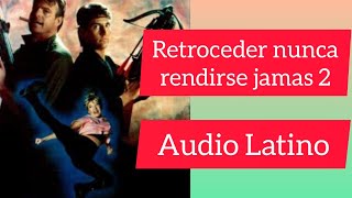 Retroceder Nunca Rendirse Jamás 2  1987  Audio Latino [upl. by Emirac]