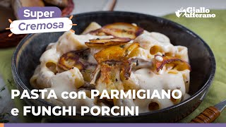 PASTA con CREMA di PARMIGIANO e FUNGHI PORCINI laccoppiata perfetta per un gusto unico🧀🍄 [upl. by Ashton]