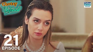 Chotay Ustaad  Little Lord  EP 21  Turkish Drama Küçük Aga In Urdu Dubbing  Birce Akalay  RL1Y [upl. by Natalie]