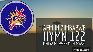 AFM in Zimbabwe Hymn 122 Mweya Mtsvene Muri Mwari [upl. by Frederic]