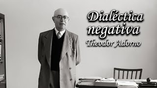 La dialéctica negativa Theodor Adorno [upl. by Tempest547]