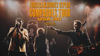 Fonseca amp Andrés Cepeda  Compadres Tour  Miami USA [upl. by Phedra]