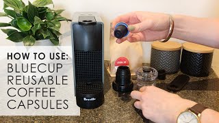 Reusable Pods For Nespresso  Using Bluecup Coffee Capsules [upl. by Maddocks]