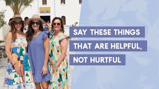 Say These Things That Are Helpful Not Hurtful  Lysa TerKeurst [upl. by Baruch708]