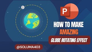 How to Make an Amazing Globe Rotating Effect in PowerPoint StepbyStep Tutorial 2024 [upl. by Ahsiena]