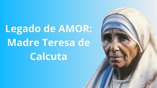 Madre Teresa de Calcuta Vida Frases Inspiradoras y Legado de Amor Humanitario [upl. by Nalyorf]