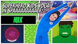 Hulk  Superhero Kids Yoga in Space [upl. by Eusebio]