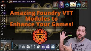 Amazing Foundry VTT Modules to Enhance Your Game [upl. by Bouchard949]