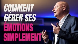 Comment Gérer Ses Émotions Simplement [upl. by Shien]