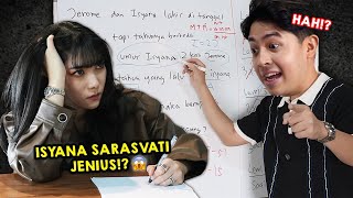 NGAKAK TES MATEMATIKA ISYANA SARASVATI TERNYATA JENIUS  JEROME NGAJARIN ARTIS INDONESIA [upl. by Gambrill]