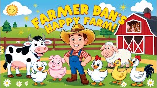 Farmer Dans Happy Farm  Fun amp Educational Kids Rhyme  Animal Songs for Children [upl. by Yssac]