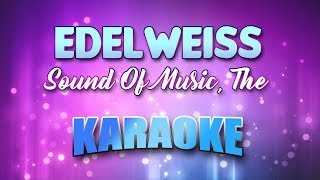 Sound Of Music The  Edelweiss Karaoke amp Lyrics [upl. by Melburn]