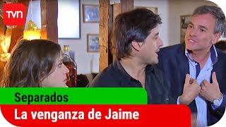 Comenzó la venganza de Jaime  Separados  T1E30 [upl. by Cantone6]