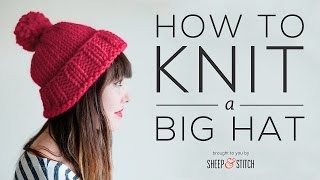 How to Knit a Big Hat StepbyStep  Part 1 [upl. by Thera151]