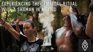 Experiencing The Temazcal Ritual With A Shaman In Mexico [upl. by Sethrida]