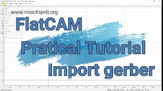 FlatCAM practical tutorial import gerber and excellon  Video 1 [upl. by Addi]