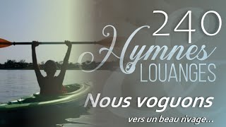 240  HampL  Nous voguons vers un beau rivage [upl. by Ertha]