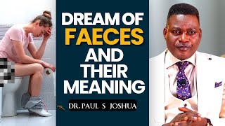 Dream Of Faeces And Their Meanings  Dreams amp Interpretation EP 463 Live with Dr Paul S Joshua [upl. by Swart]