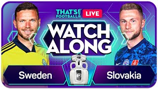 SWEDEN vs SLOVAKIA  EURO 2020 Watchalong LIVE with Jordan and Joe [upl. by Travis527]