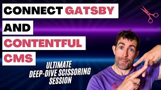 Contentful and Gatsby Connection Guide [upl. by Yelssew]