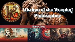 Heraclitus and his wisdom [upl. by Lisetta]