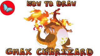 How To Draw Gigantamax Charizard Pokemon  Drawing Animals [upl. by Nyad398]